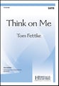 Think on Me SATB choral sheet music cover